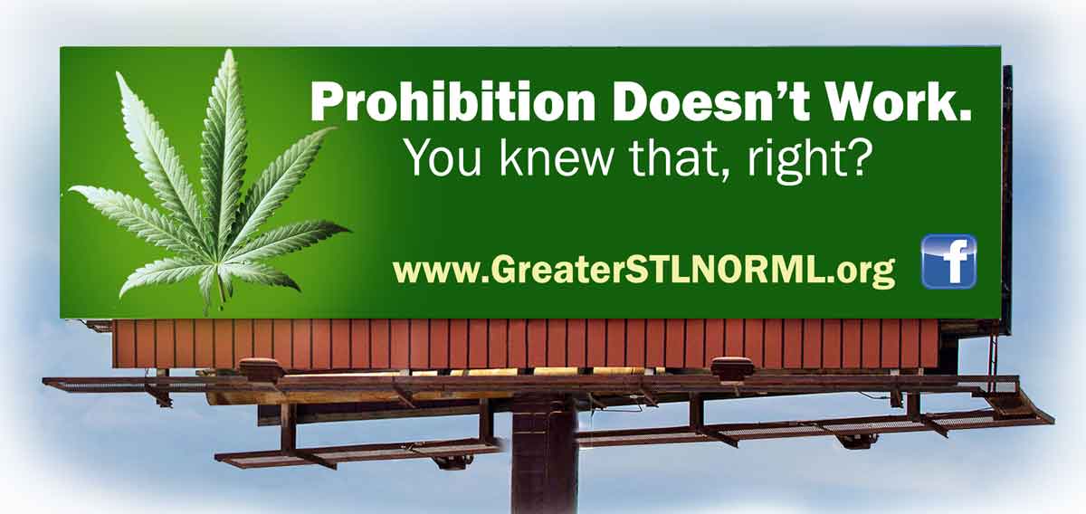 Prohibition Doesn't Work Billboard on I-44